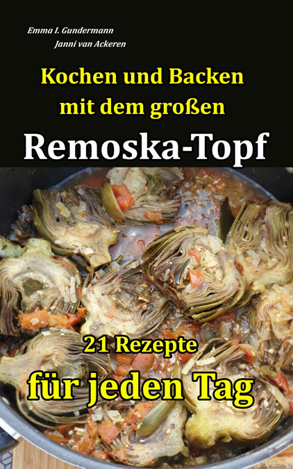 Remoska - 21 Rezepte für jeden Tag